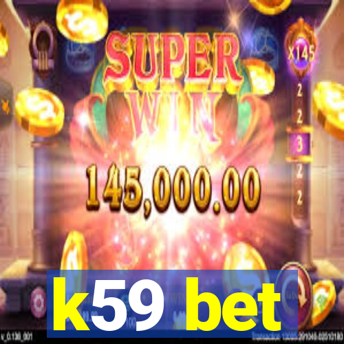 k59 bet